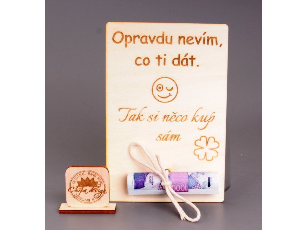 Dřevěná cedulka na peníze Pro něho
